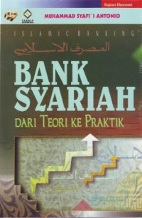 Bank Syariah: dari Teori ke Praktik