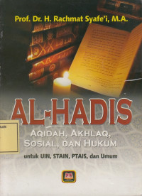 Al-Hadis: Aqidah, Akhlaq, Sosial dan Hukum
