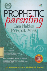 Prophetic Parenting: Cara Nabi Mendidik Anak