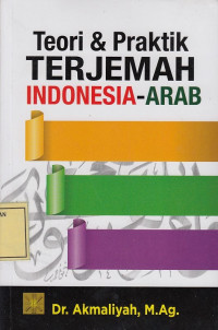 Teori & Praktik Terjemah Indonesia-Arab