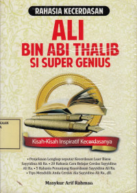 Rahasia Kecerdasan Ali Bin Abi Thalib si Super Genius