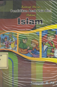 Konsep Dasar Pendidikan Anak Usia Dini dalam Islam