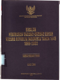 Risalah Perubahan Undang-Undang Dasar Negara RI Tahun 1999-2002 (Buku 5)