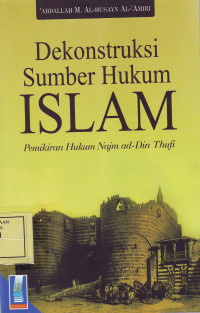 Dekonstruksi Sumber Hukum Islam, Pemikiran Hukum Najm ad Din Thufi