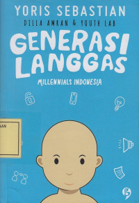 Generasi Langgas: Millennials Indonesia