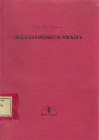 Hukum dan Internet di Indonesia