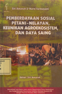 Pemberdayaan Sosial Petani-Nelayan, Keunikan Agroekosistem dan Daya Saing