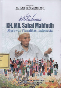 Keteladanan KH. MA. Sahal Mahfudh Merawat Pluralitas Indonesia