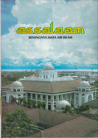 Assalam: Beningnya Mata Air Islam