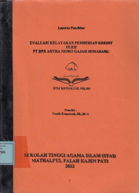 Evaluasi Kelayakan Pemberian Kredit Oleh PT BPR Artha Moro Gajah Semarang