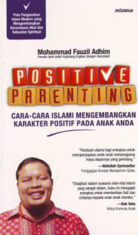 Positive Parenting Cara Islami Mengembangkan Karakter Positif pd Anak