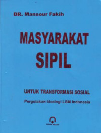 Masyarakat Sipil untuk Transformasi Sosial, Pergolakan Ideologi LSM Indonesia