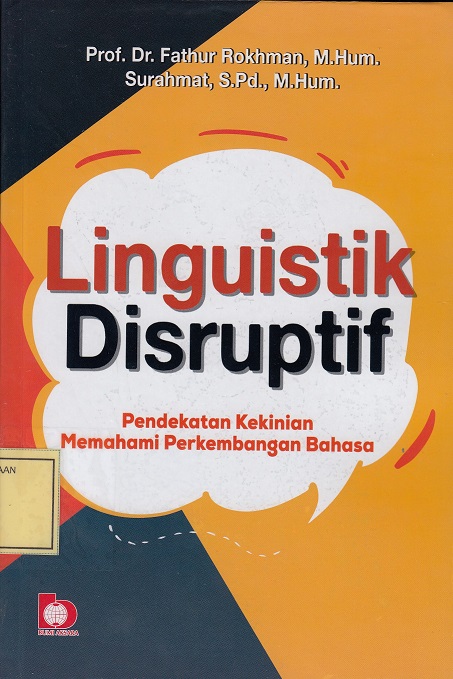 Linguistik Disruptif: Pendekatan Kekinian Memahami Perkembangan Bahasa