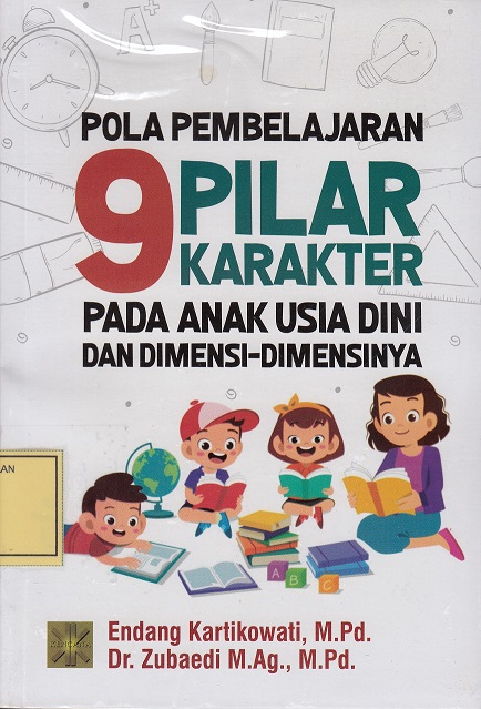 Pola Pembelajaran 9 Pilar Karakter pada Anak Usia Dini dan Dimensi-Dimensinya