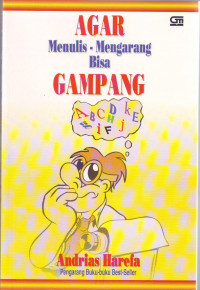 Agar menulis-mengarang bisa gampang