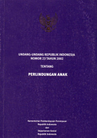 Undang-undang Republik Indonesia nomer 23 tahun 2002, Perlindungan Anak