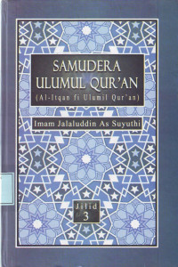 Samudera Ulumul Qur'an (Al-Itqan Fi Ulumil Quran) Jilid III