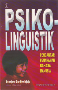 Psikolinguistik; Pengantar Pemahaman Bahasa Manusia