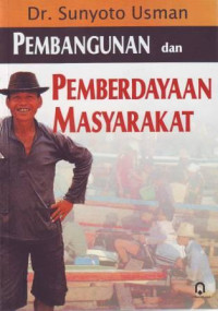 Pembangunan dan Pemberdayaan Masyarakat