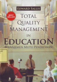 Total Quality Management in Education: Manajemen Mutu Pendidikan