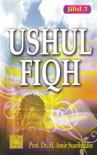 Ushul Fiqh: Jilid 1