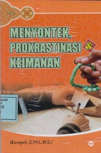 Menyontek, Prokrastinasi & Keimanan