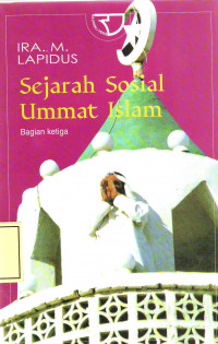 Sejarah Sosial Umat Islam, Bagian Ketiga