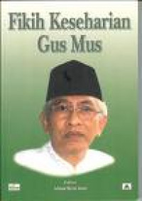 Fikih Keseharian Gus Mus