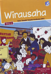 Wirausaha: Buku Tematik Terpadu Kurikulum 2013 Tema 5