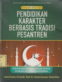 Pendidikan Karakter Berbasis Tradisi Pesantren