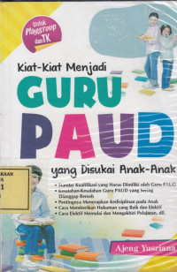 Kiat-Kiat menjadi Guru PAUD yang Disukai Anak-Anak