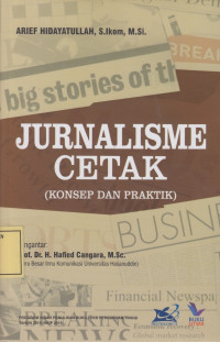 Jurnalisme Cetak (Konsep dan Praktik)