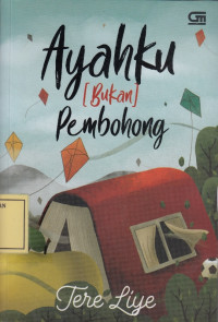 Ayahku [Bukan] Pembohong