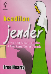 Keadilan Jender: Perspektif Feminis Muslim dalam Sastra Timur Tengah