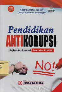 Pendidikan Antikorupsi: Kajian Antikorupsi Teori dan Praktik