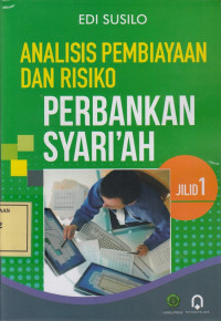 Analisis Pembiayaan dan Risiko Perbankan Syari'ah