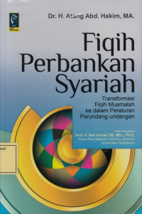 Fiqih Perbankan Syariah: Transformasi Fiqih Muamalah ke dalam Peraturan Perundang-Undangan