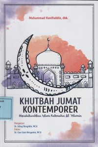 Khutbah Jumat Kontemporer: Mendakwahkan Islam Rahmatan Lil 'Alamin