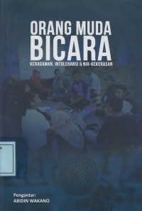 Orang Muda Bicara: Keragaman, Intoleransi & NIR-Kekerasan