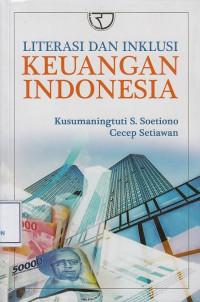 Literasi dan Inklusi Keuangan Indonesia