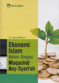 Ekonomi Islam dalam Bingkai Maqashid Asy-Syari'ah