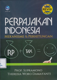 Perpajakan Indonesia: Mekanisme & Perhitungan