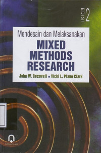 Mendesain dan Melaksanakan Mixed Methods Research