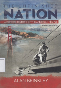 The Unfinished Nation: a Concise History of the American People