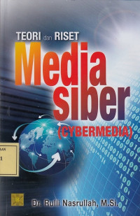 Teori dan Riset Media Siber (Cybermedia)