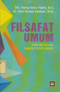 Filsafat Umum: dari Metodologi sampai Teofilosofi