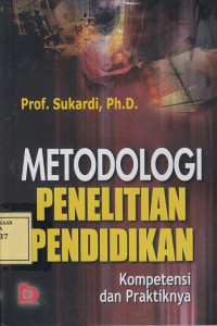 Metodologi Penelitian Pendidikan: Kompetensi dan Praktiknya