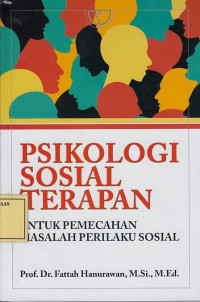 Psikologi Sosial Terapan untuk Pemecahan Maslaah Perilaku Sosial