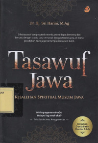 Tasawuf Jawa: Kesalehan Spiritual Muslim Jawa