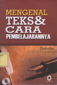 Mengenal Teks & Cara Pembelajarannya